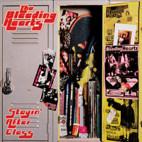 The Bleeding Hearts - Stayin' After Class