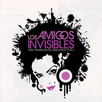 Los Amigos Invisibles - The Venezuelan Zinga Son Vol. 1