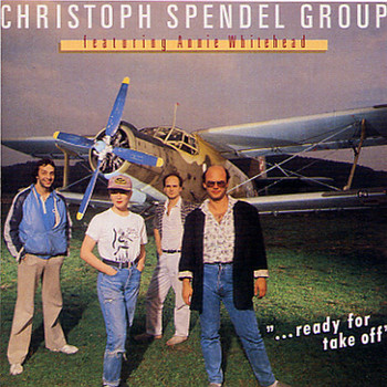 Christoph Spendel Group - ... Ready For Take Off