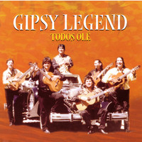 Gipsy Legend - Todos olé