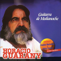 Horacio Guarany - Guitarra de Medianoche