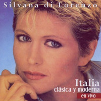 Silvana Di Lorenzo - Italia Clasica y Moderna