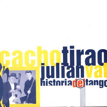 Cacho Tirao - Historia Del Tango