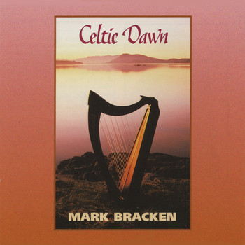 Mark Bracken - Celtic Dawn