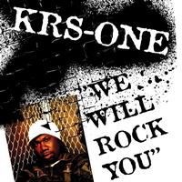 KRS-One - We Will Rock You