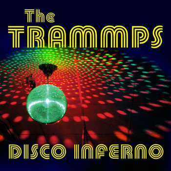 The Trammps - Disco Inferno (Re-Recorded) - Single