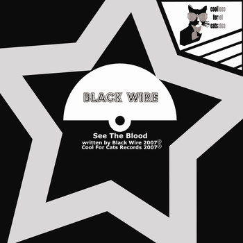 Black Wire - See The Blood/ Brother, We Had  A Choice