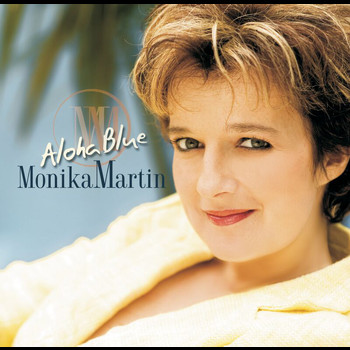 Monika Martin - Aloha Blue (e-single incl. medley)