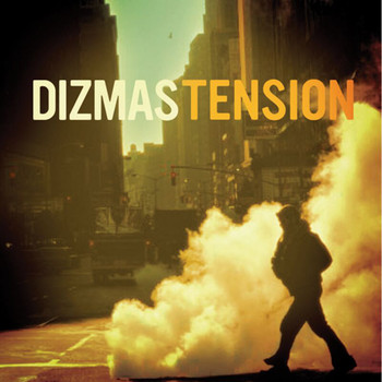 Dizmas - Tension