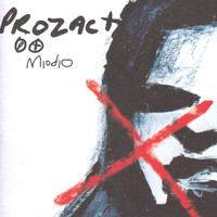Prozac+ - Miodio