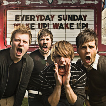 Everyday Sunday - Wake Up! Wake Up!