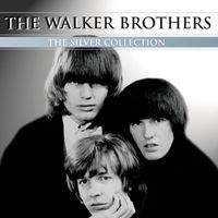 The Walker Brothers - The Silver Collection