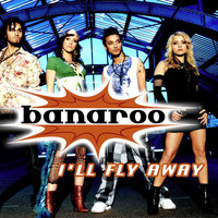 Banaroo - I'll Fly Away