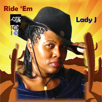 Lady J - Ride 'Em