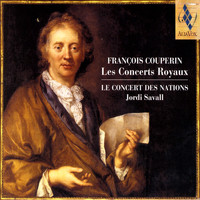 Le Concert Des Nations, Jordi Savall - François Couperin: Les Concerts Royaux, 1722