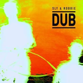 Sly & Robbie - Sly & Robbie Dub