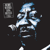 Muddy Waters - Muddy Waters Long Distant Call