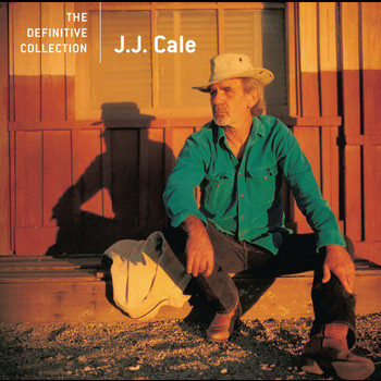 J.J. Cale - The Definitive Collection