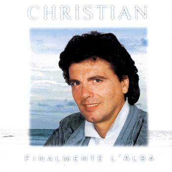 Christian - FINALMENTE L'ALBA