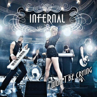 Infernal - I Won't Be Crying (Beatfreakz Club Mix (E Release))