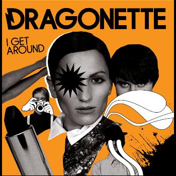 Dragonette - I Get Around (ICA)