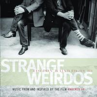 Loudon Wainwright III - Strange Weirdos: Music From And Inspired By The Film Knocked Up