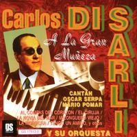 Carlos DiSarli - A La Gran Muñeca