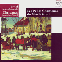 Les Petits Chanteurs du Mont-Royal - Christmas Around The World (Noël Autour Du Monde)