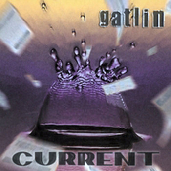 Gatlin - Current