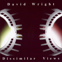 David Wright - Dissimilar Views