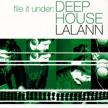 Lalann - File It Under: Deep House
