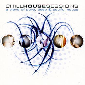 Various Artists - Chill House Sessions