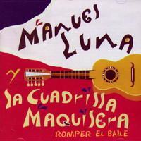 Manuel Luna - Romper el Baile