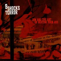 9 Shocks Terror - Zen And The Art Of Beating Your Ass