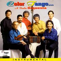 Color Tango - A Toda Orquesta
