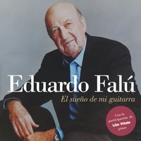 Eduardo Falu - El Sueño de Mi Guitarra