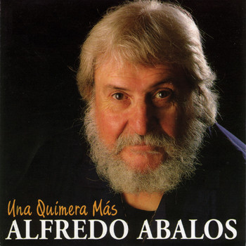 Alfredo Ábalos - Una Quimera Más