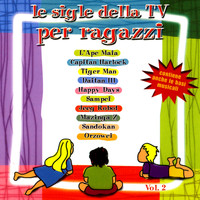 Various Artists Interpreted by A.M.P. - Le Sigle Della TV Per Ragazzi Vol. II