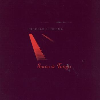 Nicolas Ledesma - Sueno de Tango