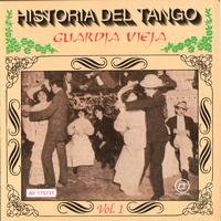 Various Artists - D&D - Historia Del Tango - La Guardia Vieja - Vol. 1