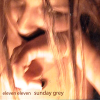 eleven eleven - sunday grey