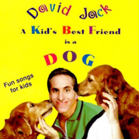 David Jack - A Kid's Best Friend is a Dog