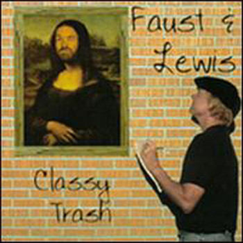 Faust and Lewis - Classy Trash