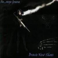 Susaye Greene - Brave New Shoes