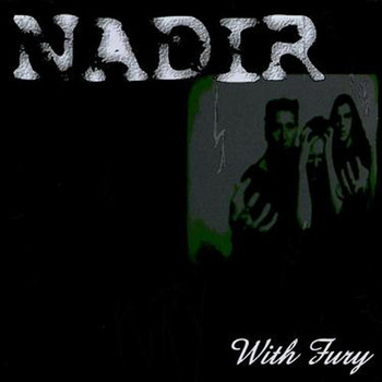 Nadir - With Fury