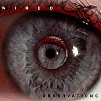Wired - Observations