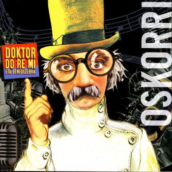 Oskorri - Doktor Do-Re-Mi eta Benedizebra