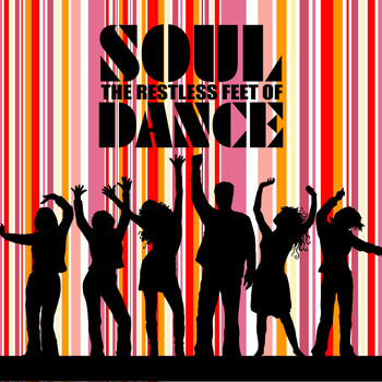 Various Artists - Restless Feet Of Soul Dance