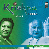 Pandit Jasraj - Krishna Leela, Vol. 2