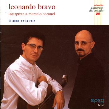 Leonardo Bravo - El Alma En La Raiz
